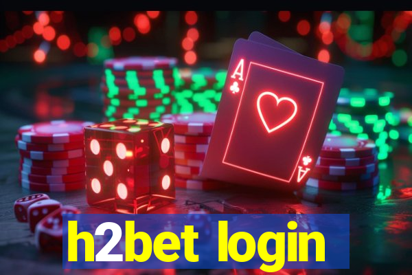 h2bet login